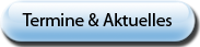 Termine & Aktuelles